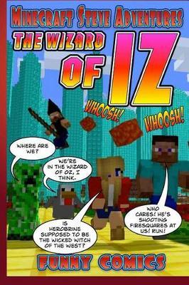 Minecraft Steve Adventures: The Wizard Of Iz