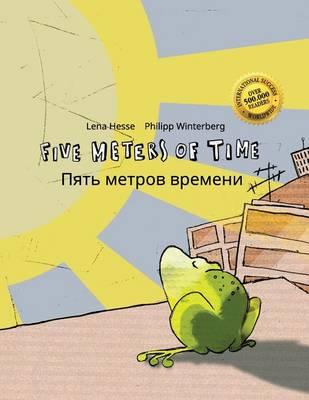 Five Meters of Time/Пять метров времени: Children's Picture Book English-Russian (Bilingual Edition/Dual Language)
