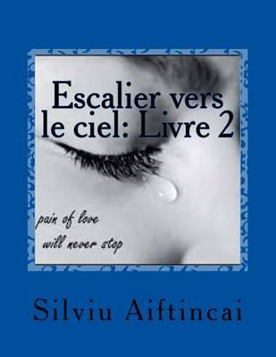 Escalier vers le ciel: Livre 1
