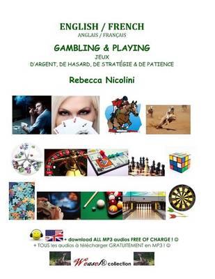 Anglais / Francais: Jeux d'Argent, de Hasard, de Strategie & de Patience: Version noir & blanc