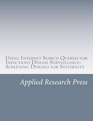 Using Internet Search Queries for Infectious Disease Surveillance: Screening Diseases for Suitability