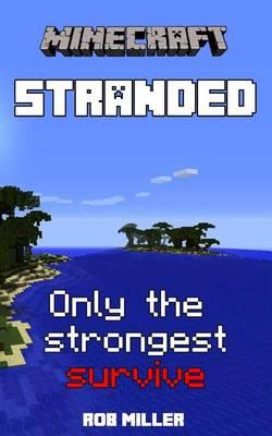 Minecraft: Stranded: Only the Strongest Survive