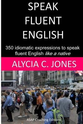 Speak fluent English