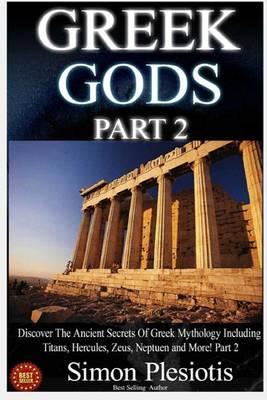 Greek Gods: Discover the Ancient Secrets of Greek Mythology! Part 2, Personifications of Chaos and Time
