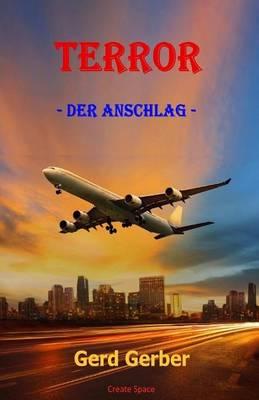 Terror: - Der Anschlag -