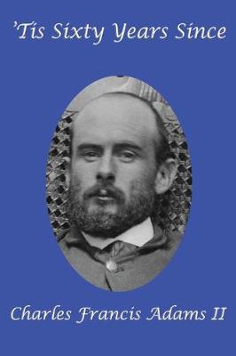 'Tis Sixty Years Since