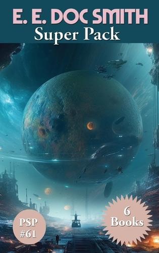 E. E. Doc Smith Super Pack: A Positronic Book