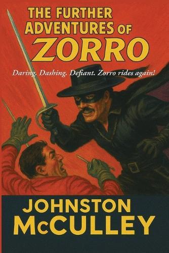 The Further Adventures of Zorro: A Positronic Book