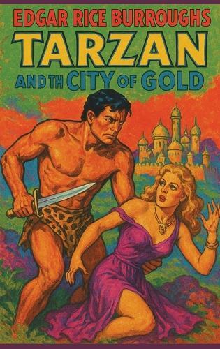 Tarzan and the City of Gold: A Positronic Book