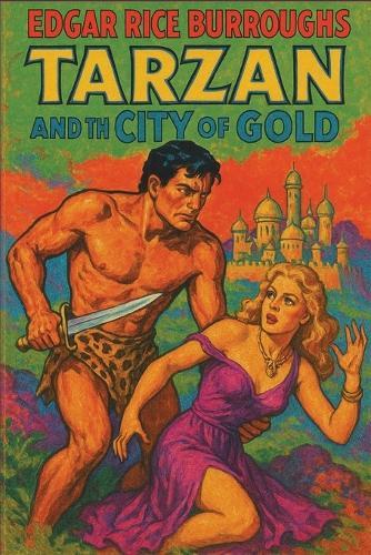 Tarzan and the City of Gold: A Positronic Book