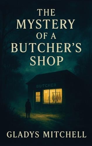 The Mystery of a Butcher's Shop: A Positronic Book