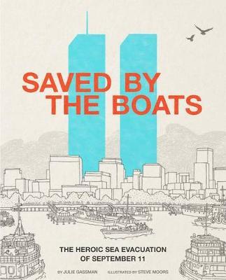 Encounter Narrative Nonfiction Picture Books Saved by the Boats the Heroic Sea Evacuation of September 11