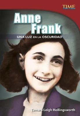 Anne Frank: Una Luz En La Oscuridad