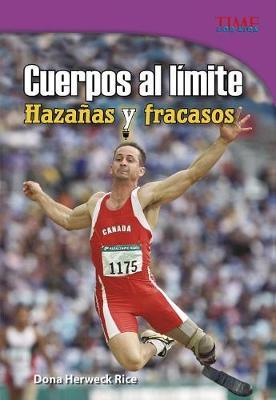 Cuerpos Al Limite: Hazanas Y Fracasos