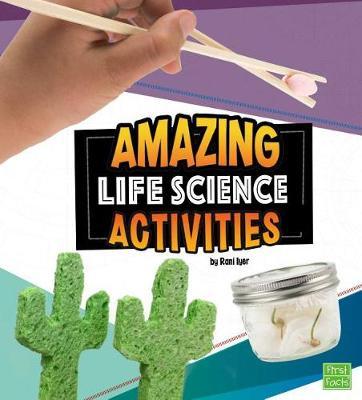 Curious Scientists Amazing Life Science Activities