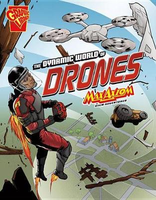 The Dynamic World of Drones: Max Axiom Stem Adventures