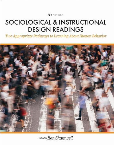 Sociological and Instructional Design Readings: Two Appropriate Pathways to Learning About Human Behavior