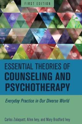 Essential Theories of Counseling and Psychotherapy