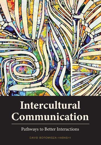 Intercultural Communication: Pathways to Better Interactions