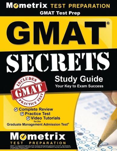 GMAT Test Prep: GMAT Secrets Study Guide