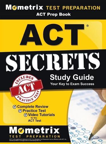 ACT Prep Book: ACT Secrets Study Guide