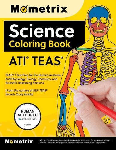Ati Teas Science Coloring Book: Teas 7 Test Prep for the Human Anatomy and Physiology, Biology, Chemistry, and Scientific Reasoning Sections