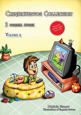 Chiquicuentos Collection volume 2: Fred's TV, Rody's Cage, Cloudy the sheep
