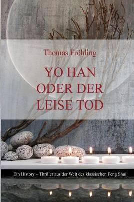 Yo Han oder der leise Tod