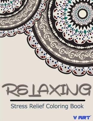 Relaxing Stress Relief Coloring Book