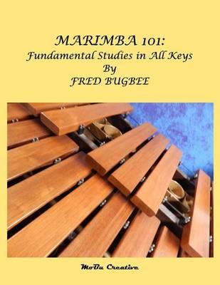 Marimba 101: Fundamental Studies in All Keys