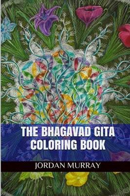 The Bhagavad Gita Coloring Book: The Bhagavad Gita Adult Coloring Book