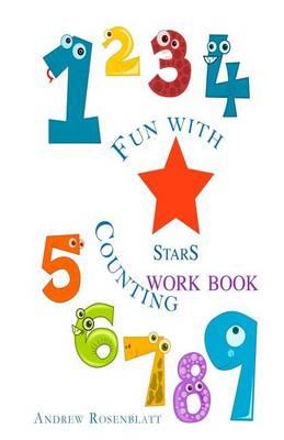 Fun With Counting STARS WORKBOOK: Learning To Count To Ten