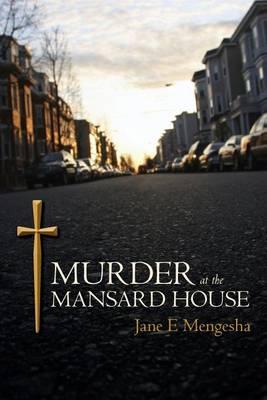 Murder at the Mansard House: A Detective David MacDonald Murder Mystery