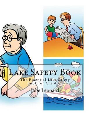 Lake Safety Book: The Essential Lake Safety Book for Children