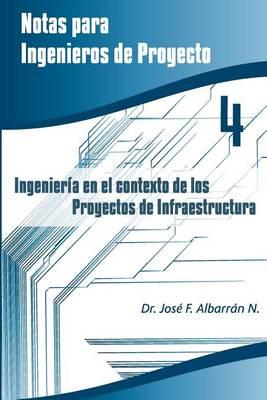 Ingenieria En El Contexto de Los Proyectos de Infraestructura