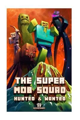 The Super Mob Squad: Episode 2: Hunted & Wanted