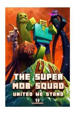 The Super Mob Squad: United We Stand