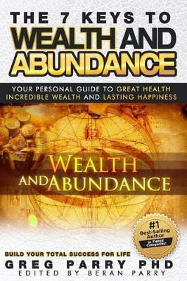 The Seven Keys toTotal Abundance