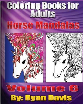 Coloring Books for Adults: Horse Mandalas