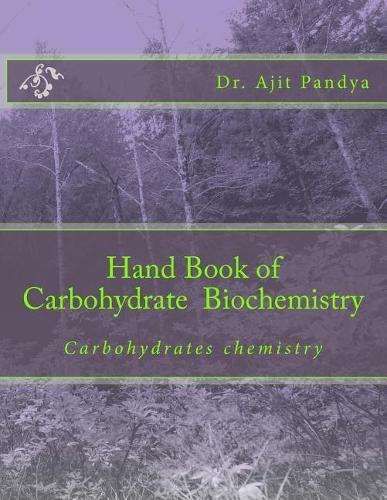 Hand book of carbohydrate biochemistry: Carbohydrates chemistry