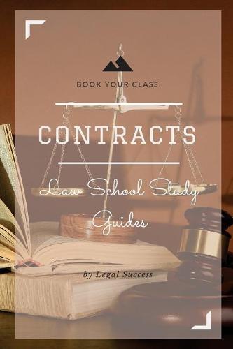 Law School Study Guides: Contracts I Outline