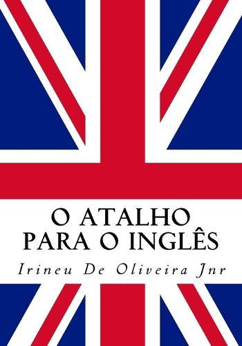 O Atalho para o Inglês: Fale inglês rápido!