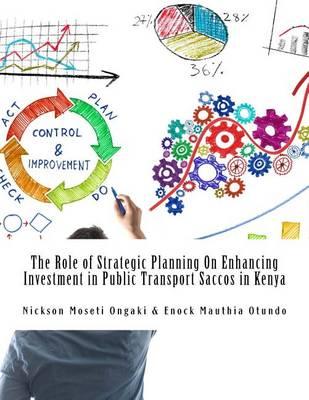 The Role of Strategic Planning on Enhancing Investment in Public Transport