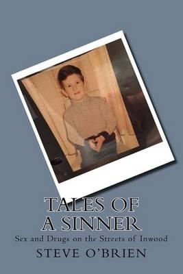 Tales of a Sinner: Sex and Drugs on the streets of Inwood