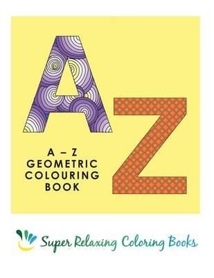 AZ Geometric Colouring Book
