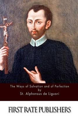 The Ways of Salvation and of Perfection
