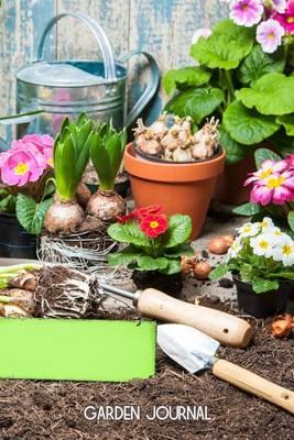 Garden Journal: Gardening Fun with Tools & Flowers Gardening Journal, Lined Journal, Diary Notebook 6 x 9, 180 Pages