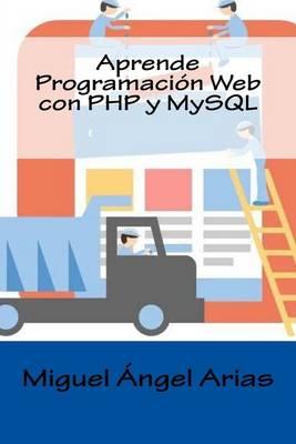 Aprende Programación Web con PHP y MySQL