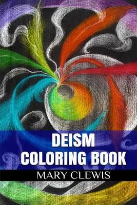 Deism Coloring Book: Religious Experience and Destress Adult Coloring Book