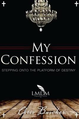My Confession 2: Stepping Onto The Platform Of Destiny